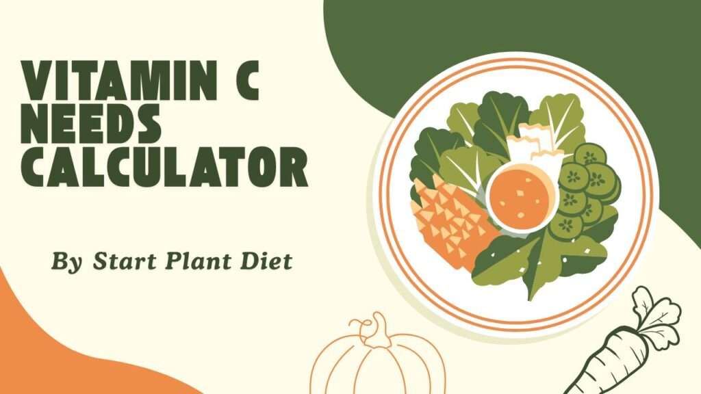Vitamin C Needs Calculator