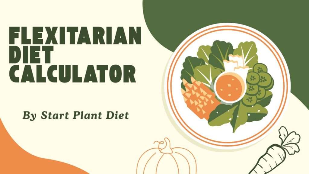 Flexitarian Diet Calculator