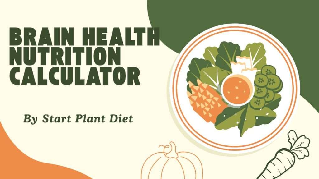 Brain Health Nutrition Calculator
