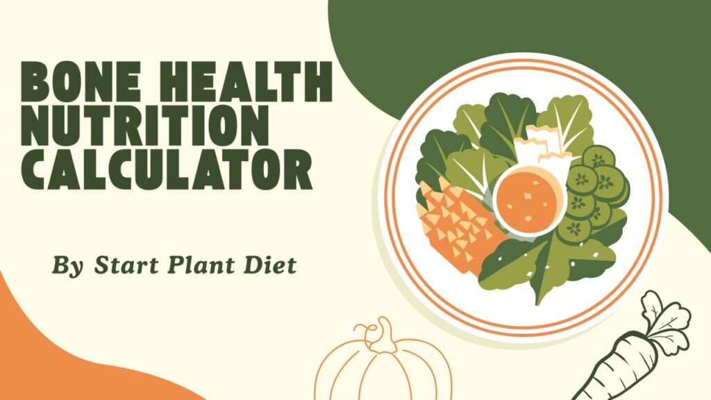 Bone Health Nutrition Calculator