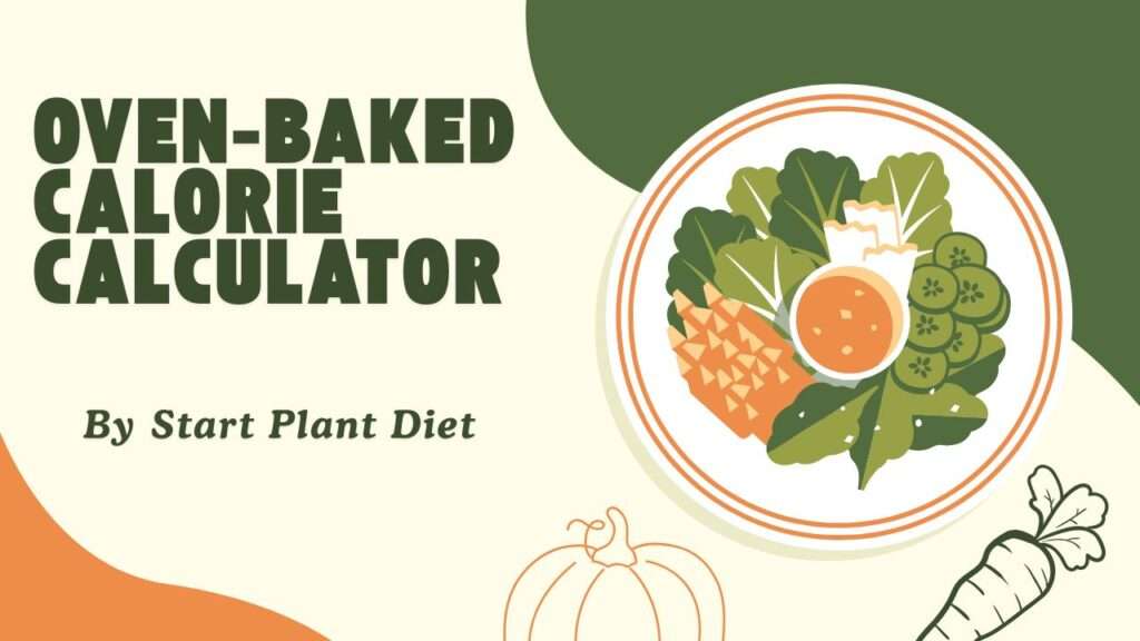 Oven-Baked Calorie Calculator