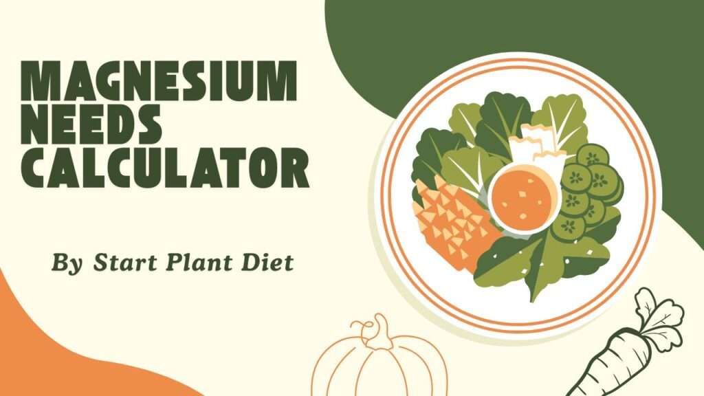Magnesium Needs Calculator