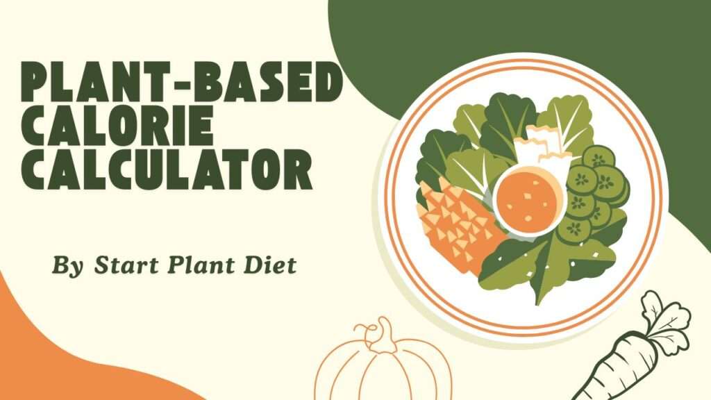 Plant-Based Calorie Calculator