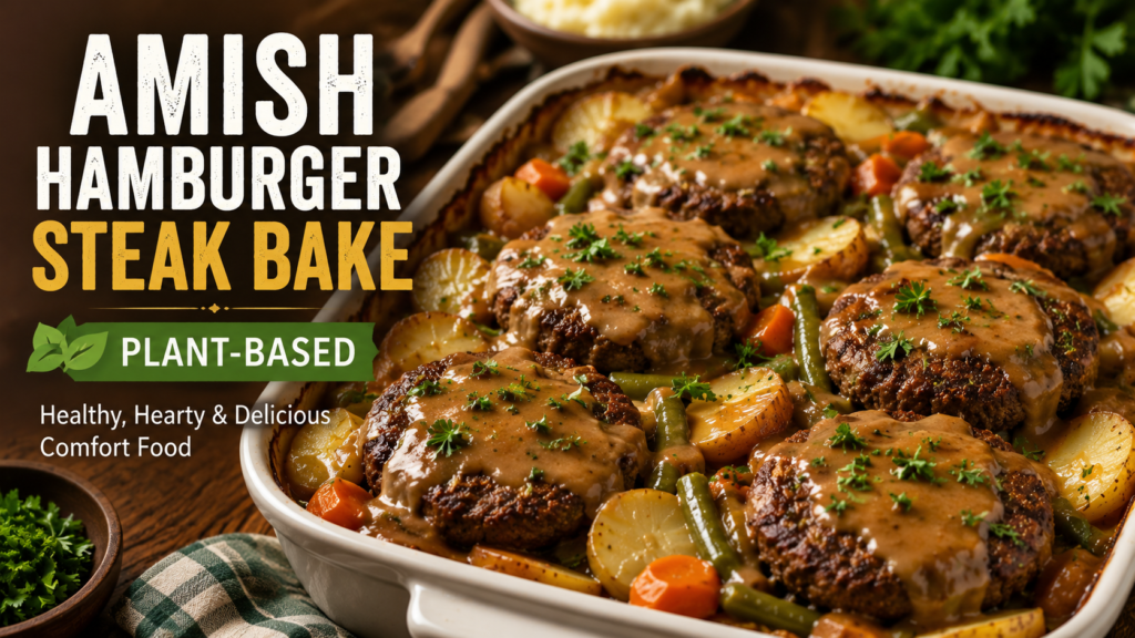 amish hamburger steak bake