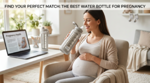 best water bottle for pregnancy