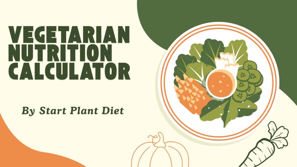 Vegetarian Nutrition Calculator