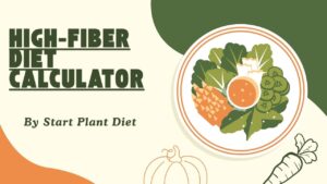 High-Fiber Diet Calculator